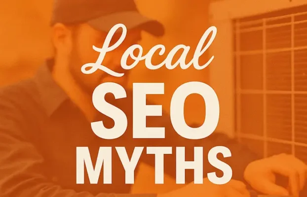 Local SEO Myths For Service Businesses That Are Costing You Leads