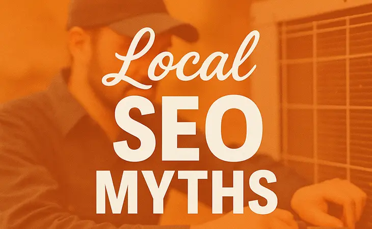 Local SEO Myths For Service Businesses That Are Costing You Leads